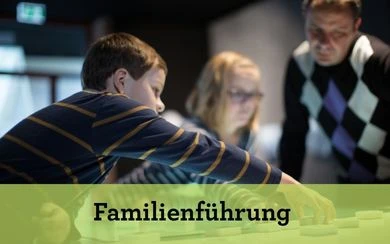 Familienführung für Groß und Klein