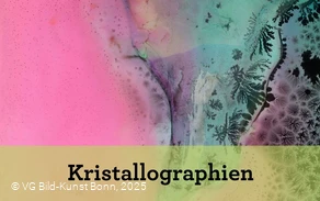 Sonderausstellung KRISTALLINE WELTEN (Verweis) Sonderausstellung KRISTALLINE WELTEN (Verweis)