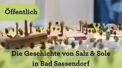 Die Geschichte von Salz und Sole in Bad Sassendorf (Öffentlich)